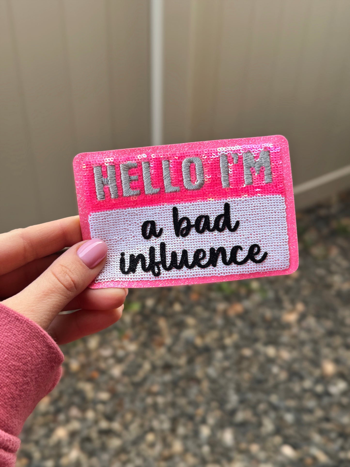 Hello I'm a Bad Influence Patch