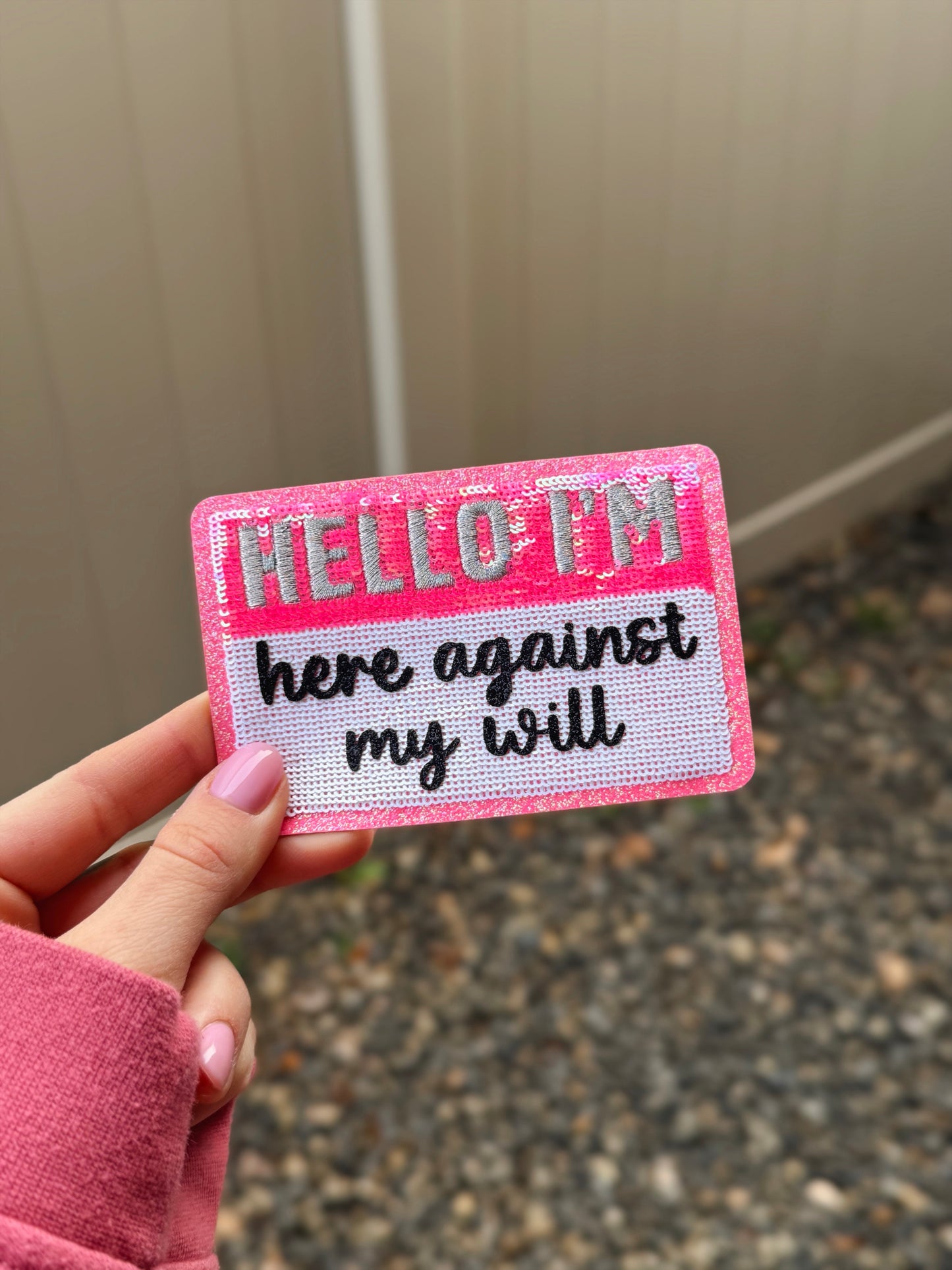 Hello I'm Here Against My Will Patch