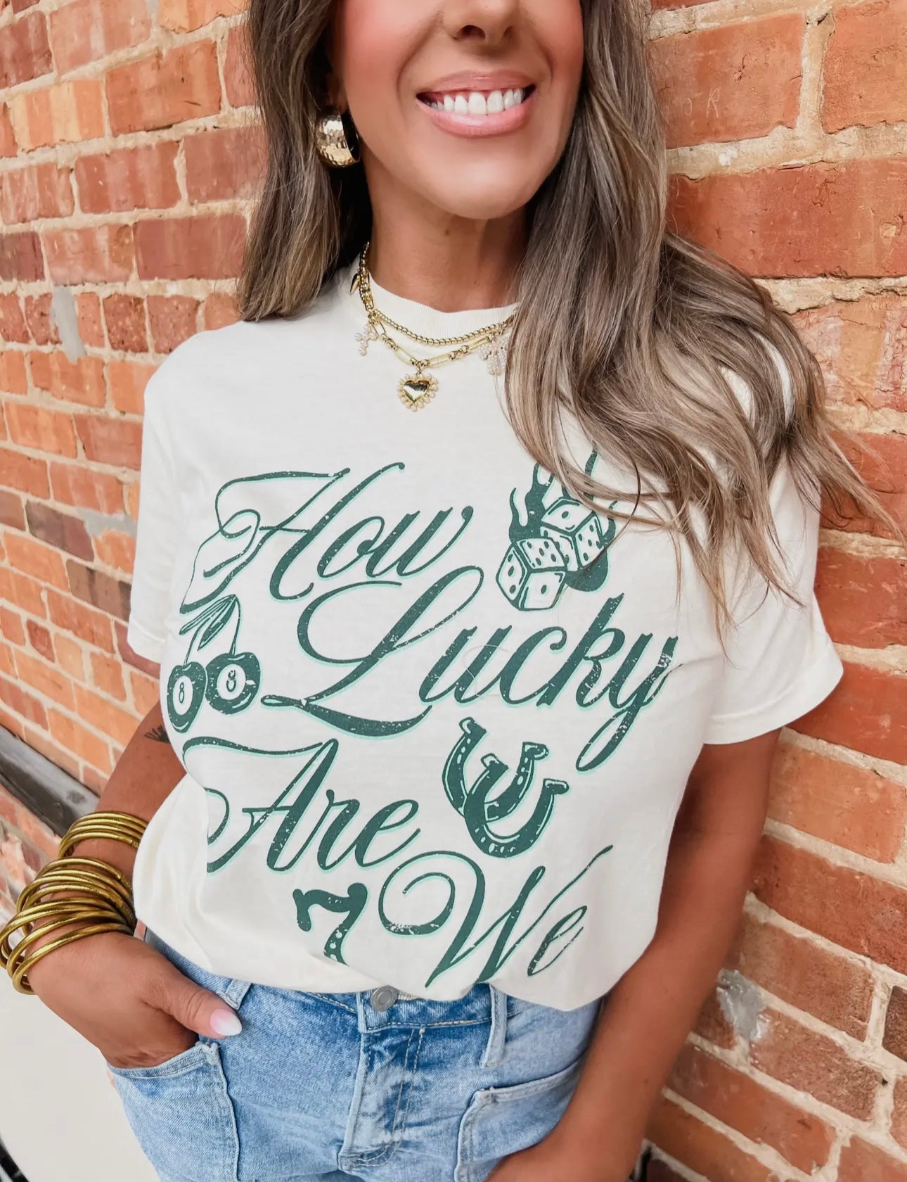 How Lucky Are We T-Shirt