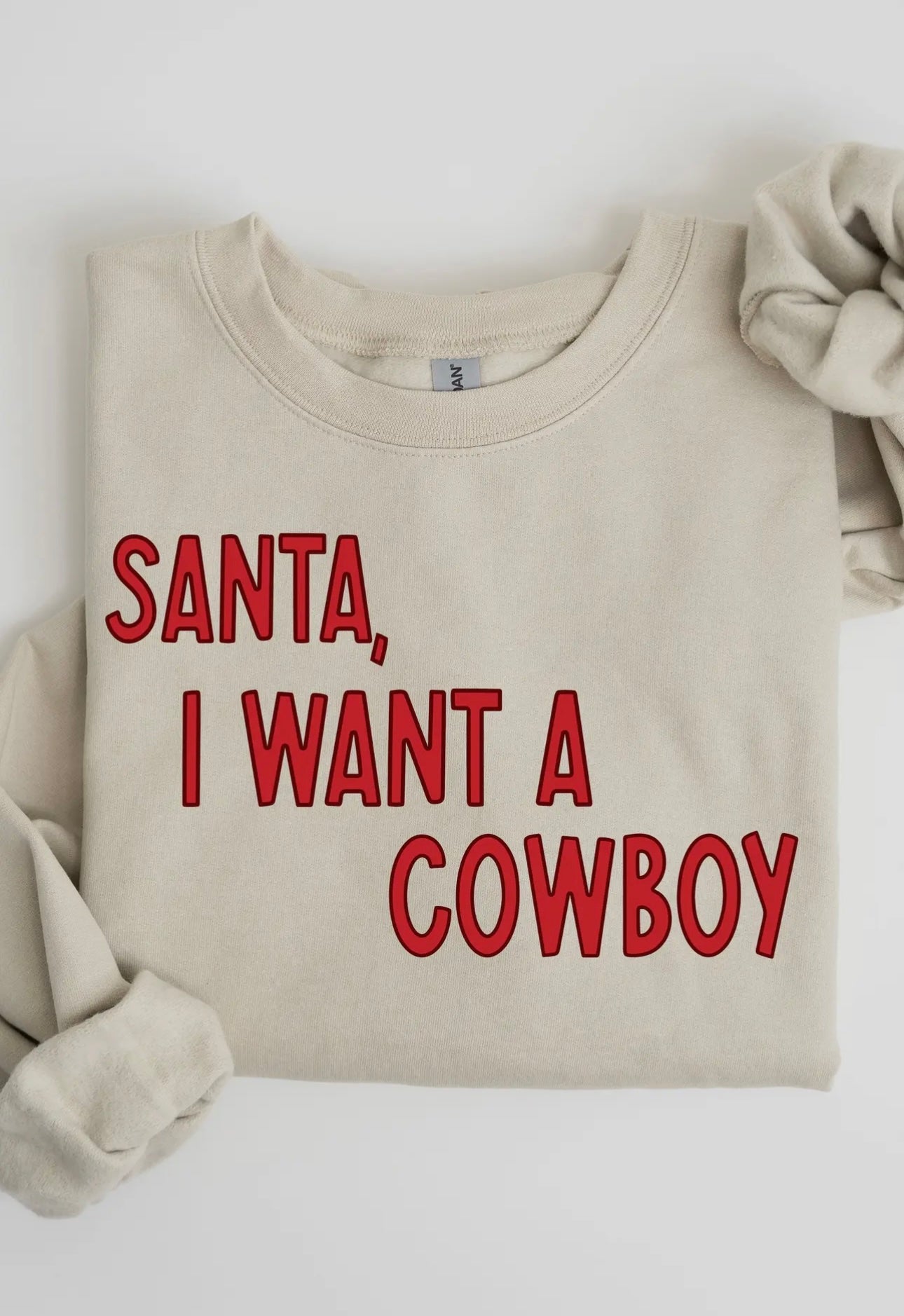 Santa, I Want A Cowboy Crewneck