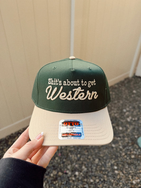 Shit's About To Get Western Trucker Hat